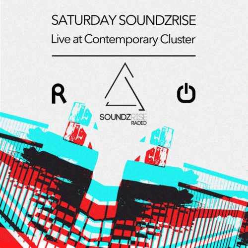 Saturday Soundzrise live at Contemporary Cluster